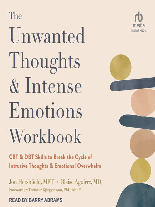 Title details for The Unwanted Thoughts and Intense Emotions Workbook by Jon Hershfield, MFT - Wait list